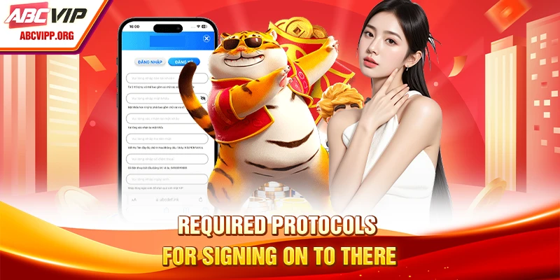Required protocols for signing on to there