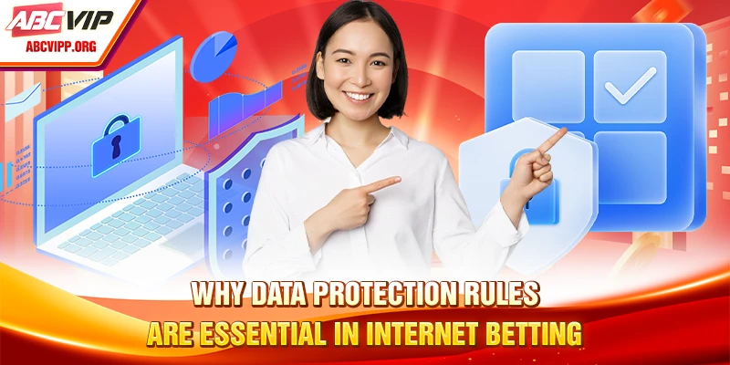 Why data protection rules are essential in internet betting